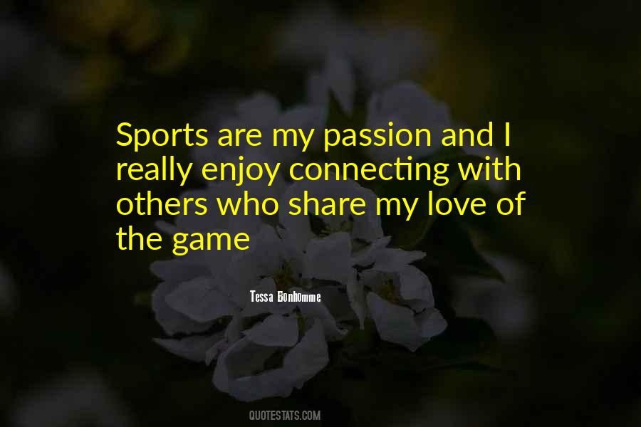 Quotes About Love Of Sports #1072239
