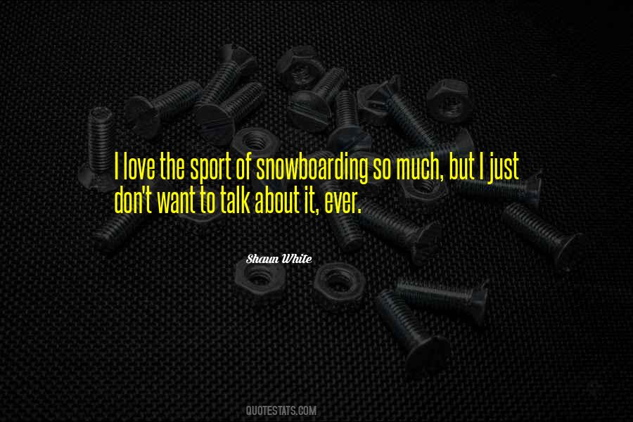 Quotes About Love Of Sports #1223193