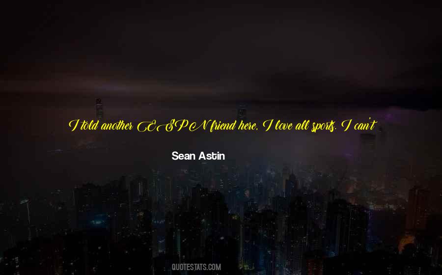 Quotes About Love Of Sports #126281