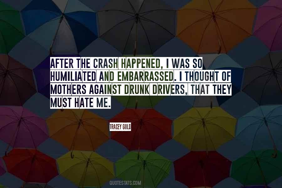 Quotes About Drunk Drivers #1369448
