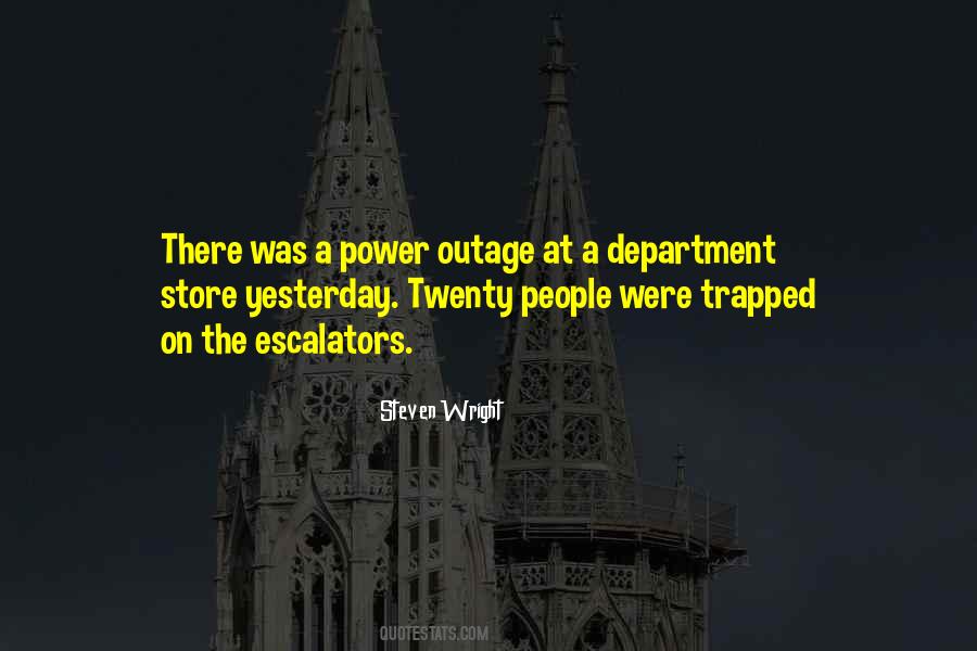 Quotes About Power Outage #655584