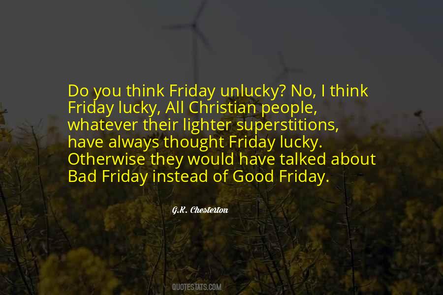 Quotes About Lucky And Unlucky #1219278