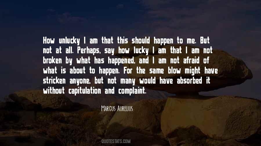 Quotes About Lucky And Unlucky #245049