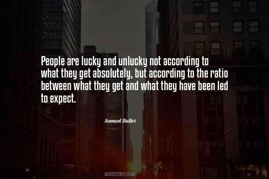 Quotes About Lucky And Unlucky #473087