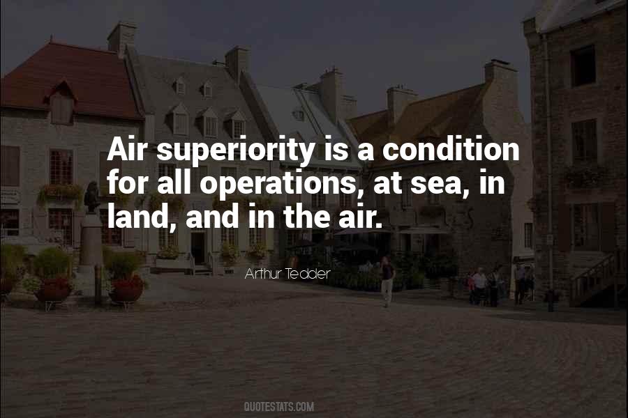 Quotes About Superiority #1419760