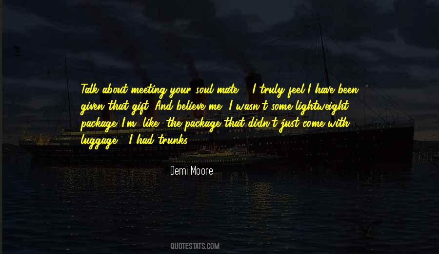Meeting Your Soul Mate Quotes #905750