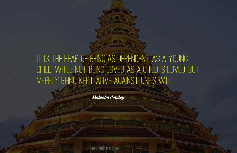 Quotes About Not Being Dependent On Others #552156