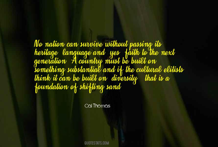 Quotes About Cultural Heritage #54418