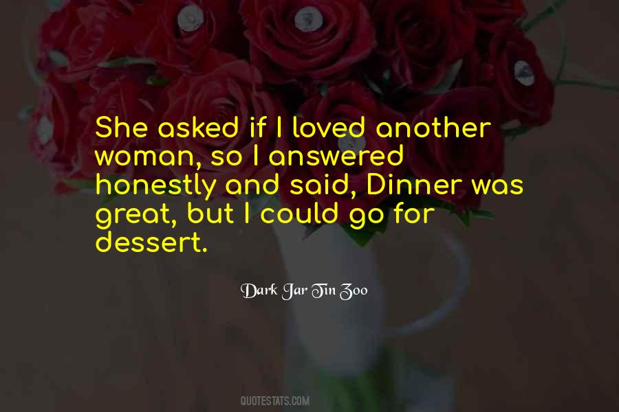 Quotes About Dessert And Love #1752818