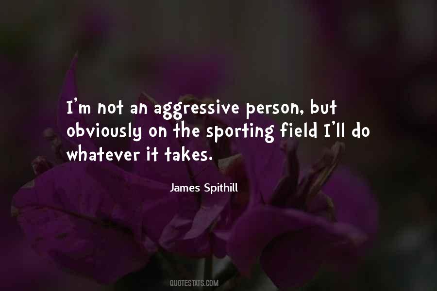 Sports Aggressive Quotes #1865617