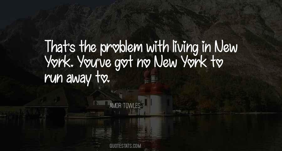 Do Not Run Away From The Problem Quotes #142413