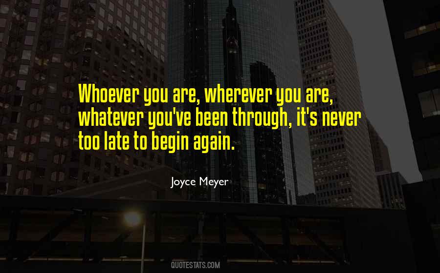 Quotes About Never Too Late #1207774