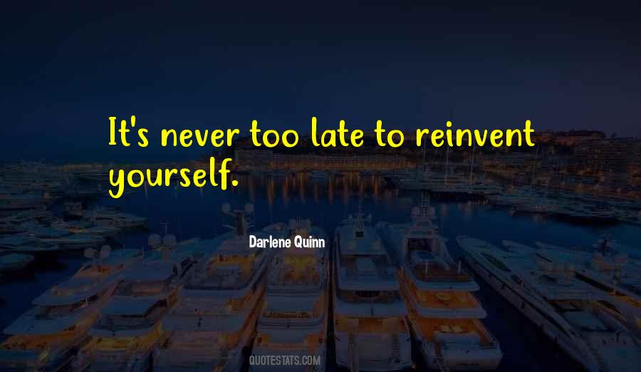 Quotes About Never Too Late #1397484