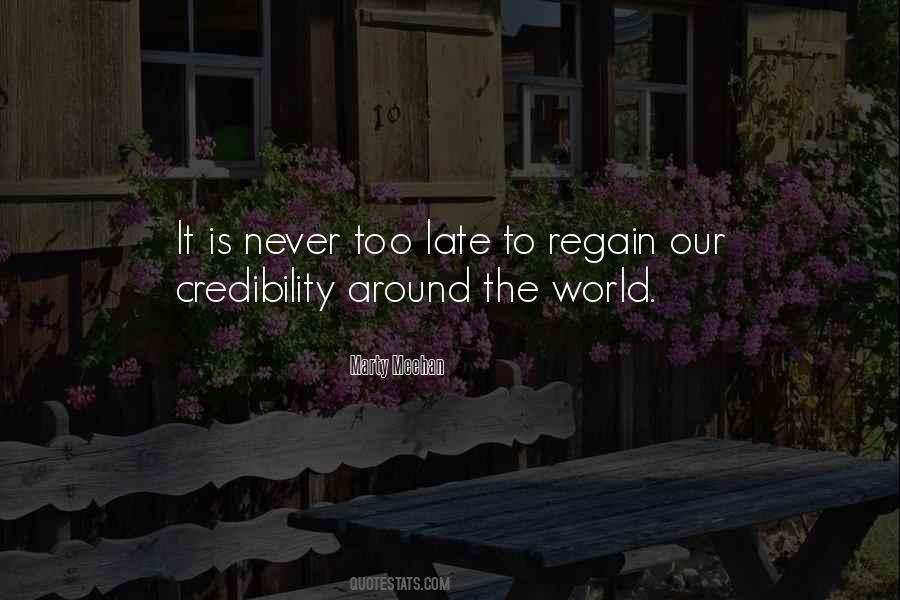 Quotes About Never Too Late #1855239