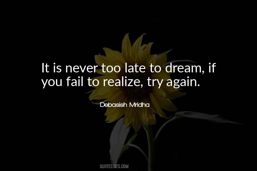 Quotes About Never Too Late #991377