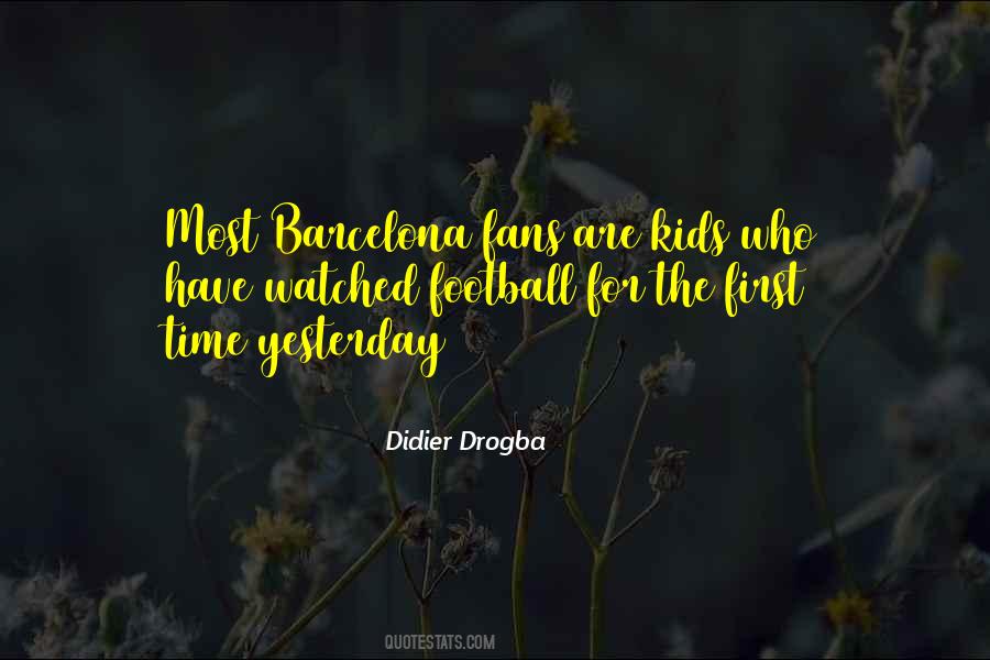Quotes About Barcelona Fans #660792