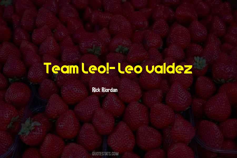 Quotes About Leo Valdez #476721