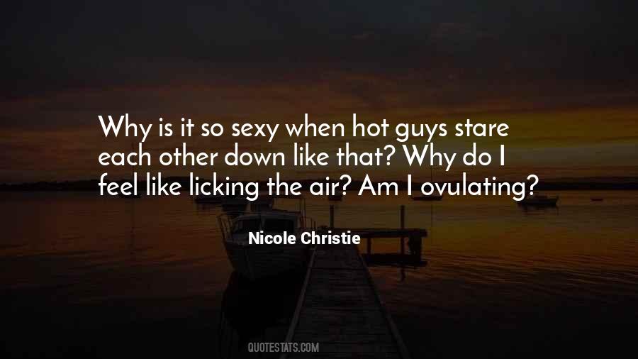 Quotes About Hot Guys #1876642