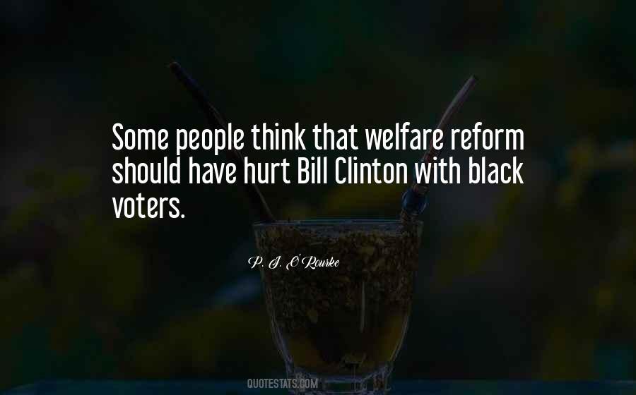 Quotes About Welfare Reform #1694705