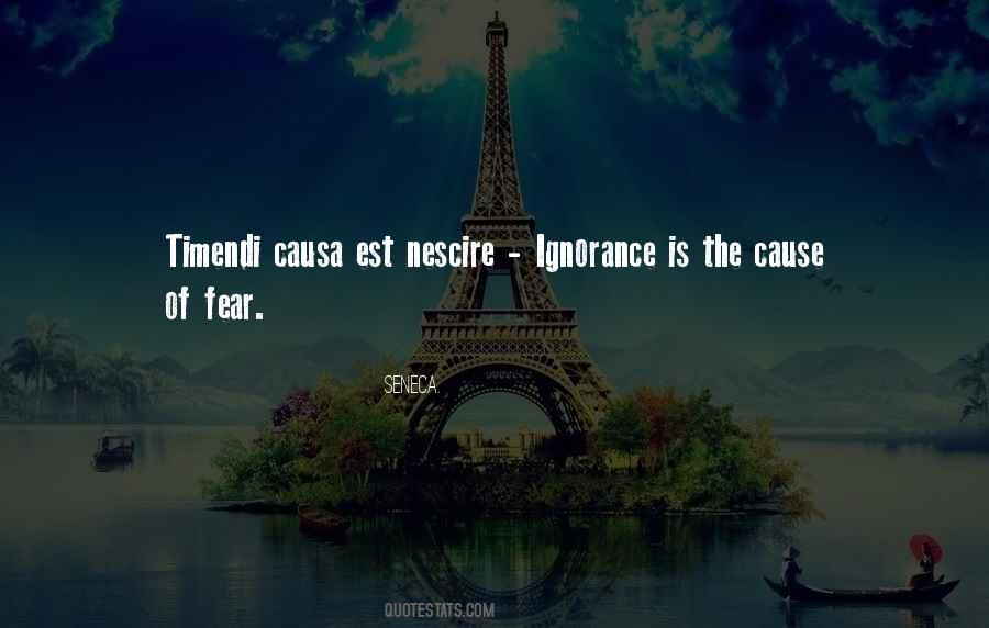 Timendi Causa Quotes #1749677