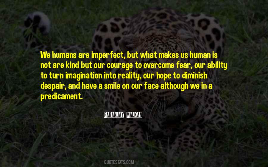 Quotes About Imagination And Fear #531037