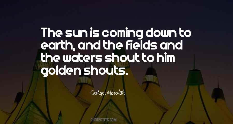 Quotes About Golden Fields #869016