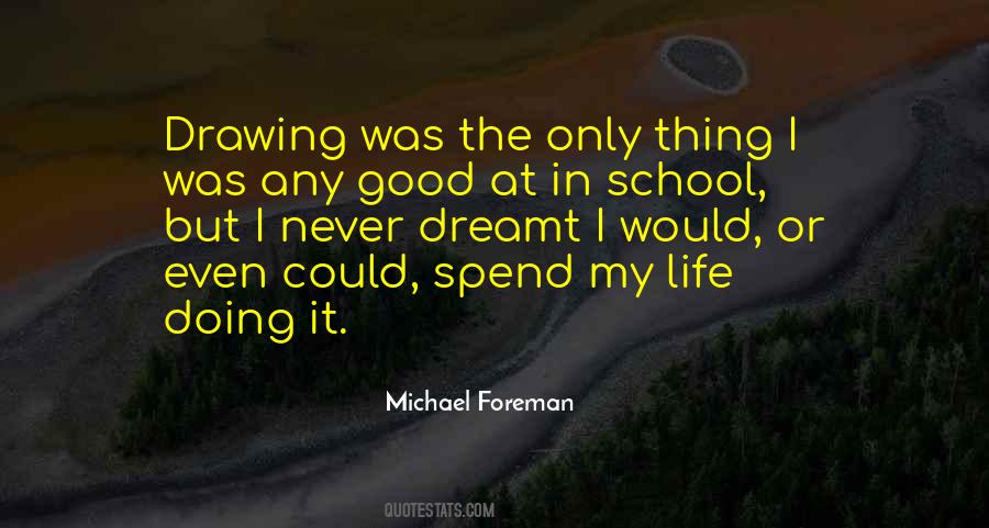 My School Life Quotes #203867