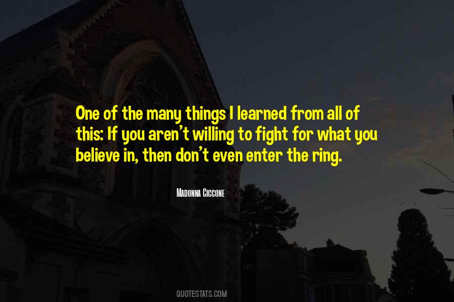 Quotes About Fighting For What You Believe In #713645