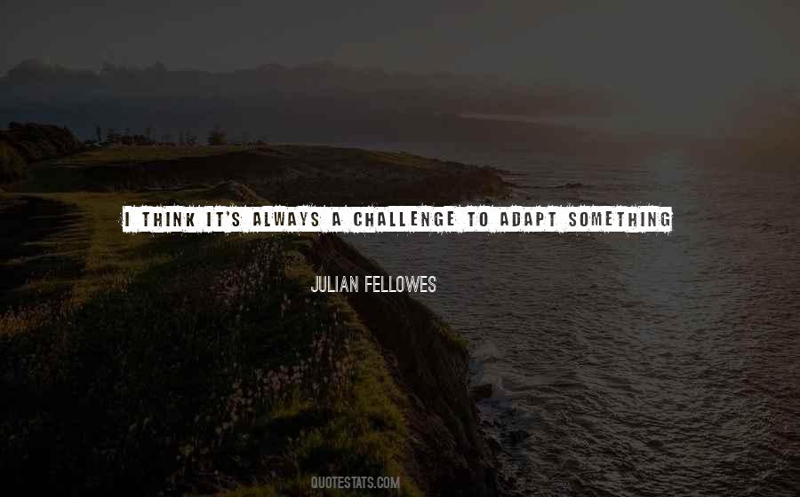 Quotes About A Challenge #1166535