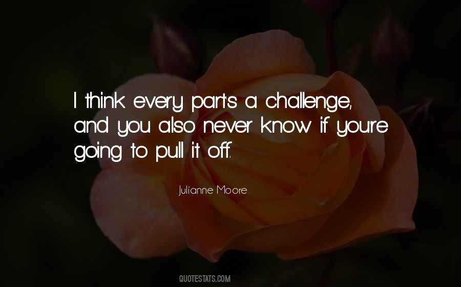 Quotes About A Challenge #1230899