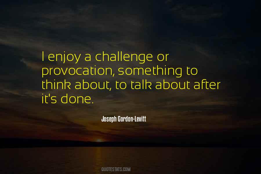 Quotes About A Challenge #1252354