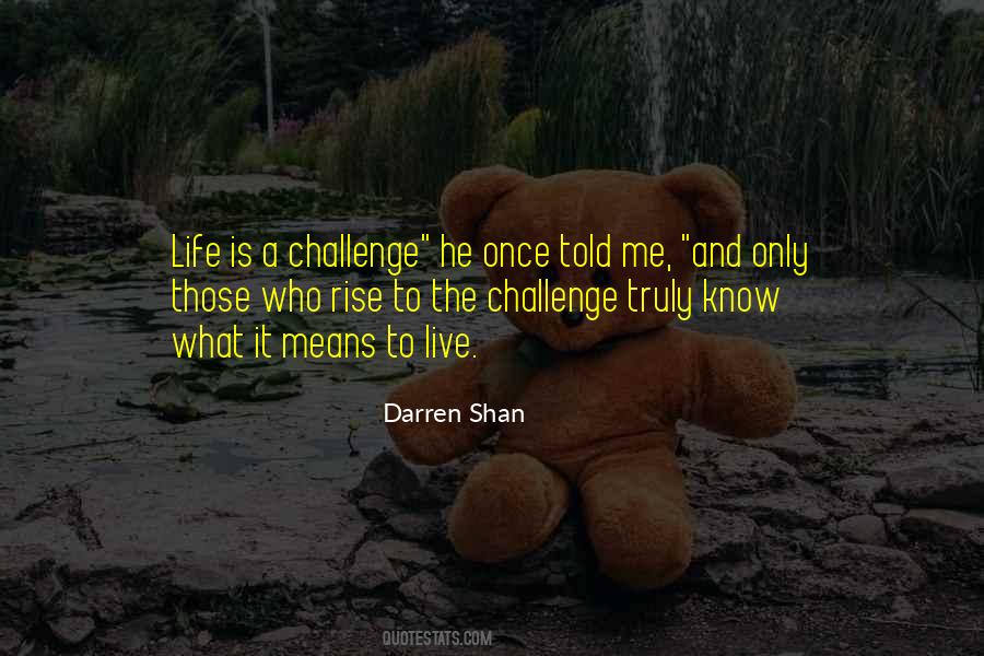 Quotes About A Challenge #1321106