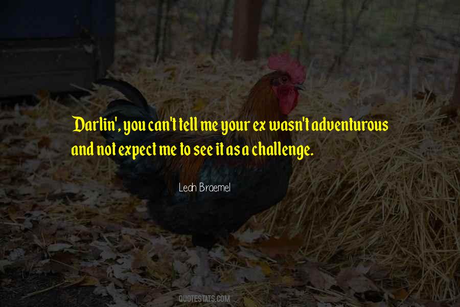 Quotes About A Challenge #1325248