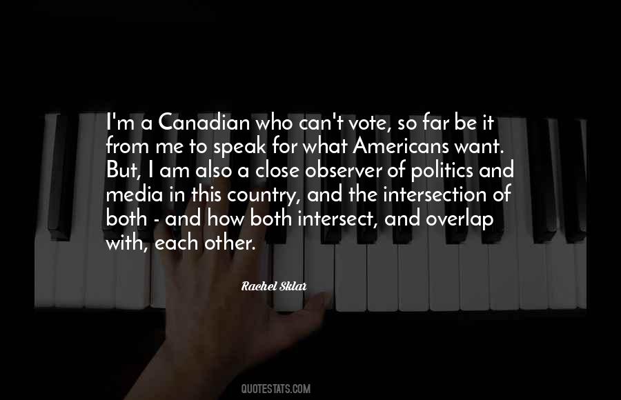 Quotes About Canadian Politics #266092