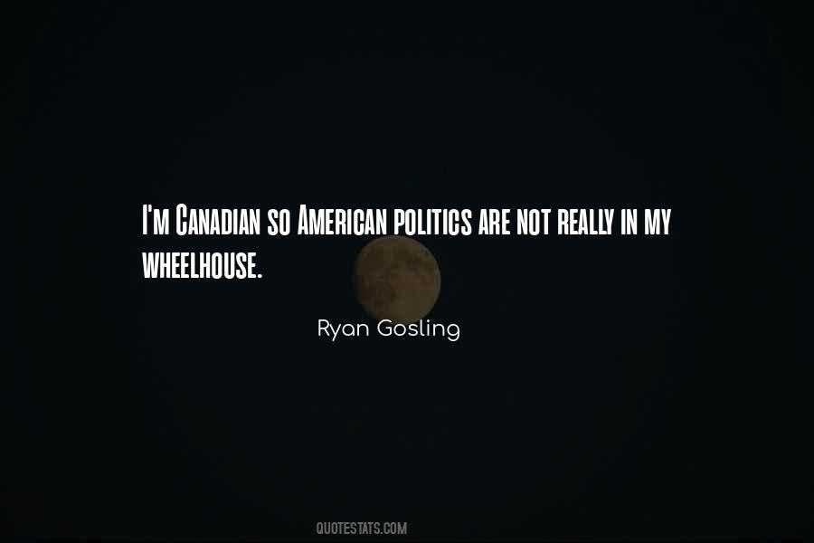 Quotes About Canadian Politics #676882