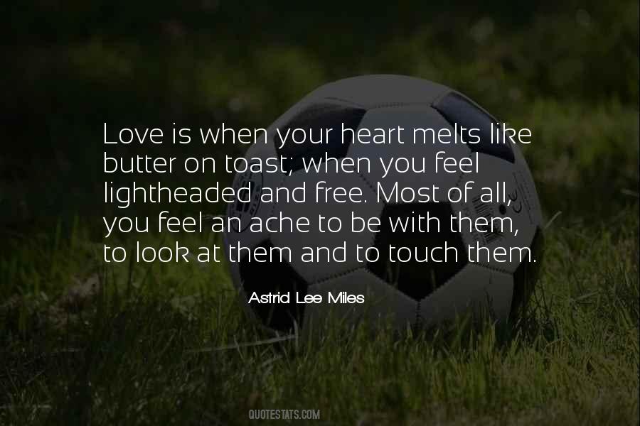 Melts My Heart Quotes #900965