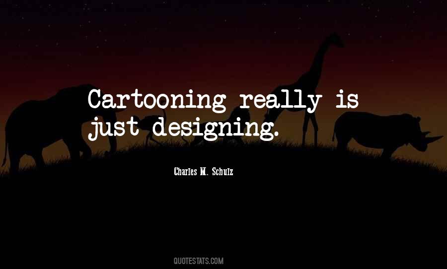 Quotes About Cartooning #825443