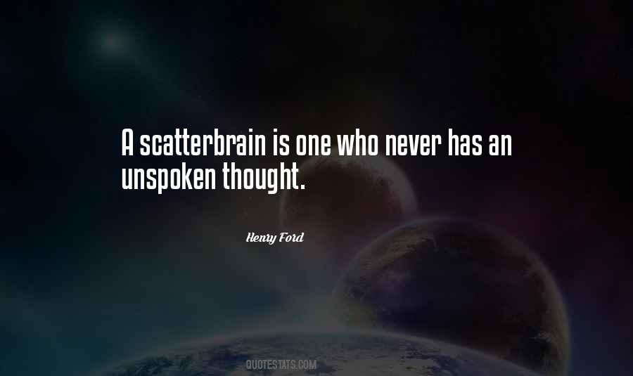 Quotes About Scatterbrain #1050907