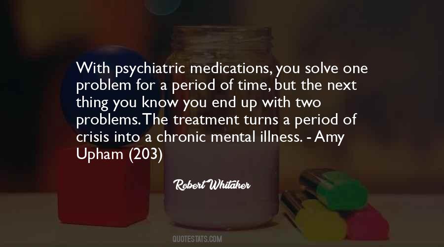 Quotes About Psychiatric Illness #1636928