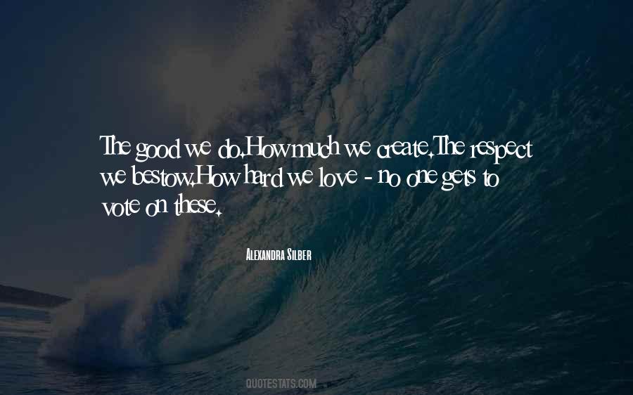 Create The Good Quotes #249005
