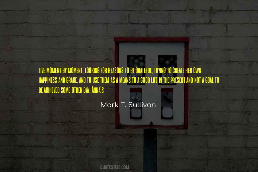 Create The Good Quotes #430060