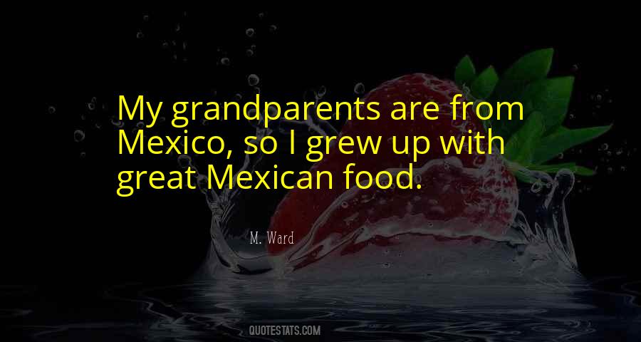 Quotes About Mexican Food #1290648