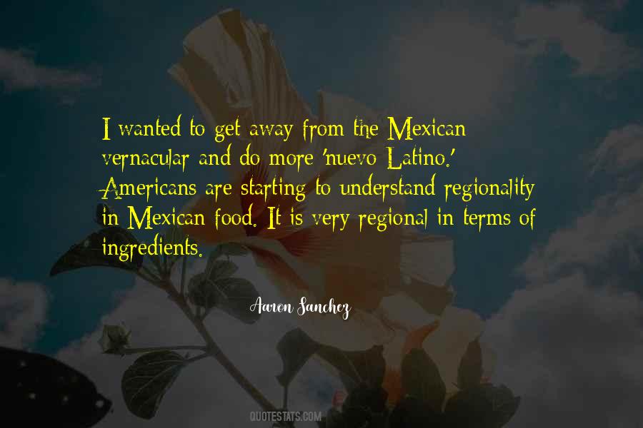 Quotes About Mexican Food #397570