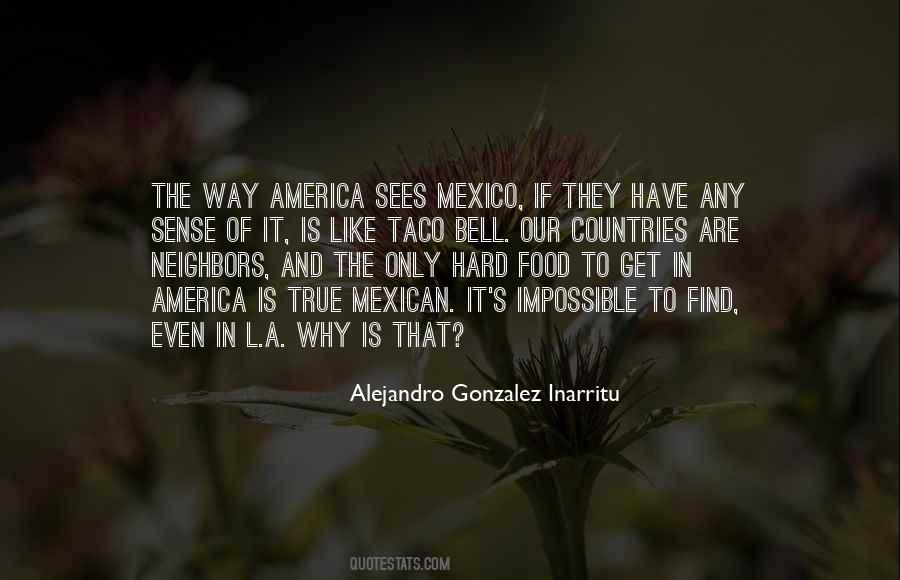 Quotes About Mexican Food #496219