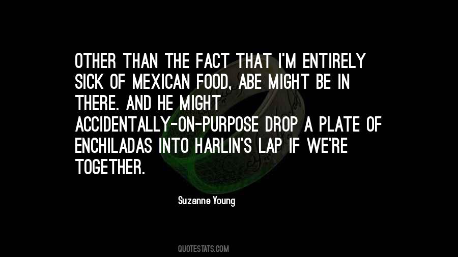 Quotes About Mexican Food #735