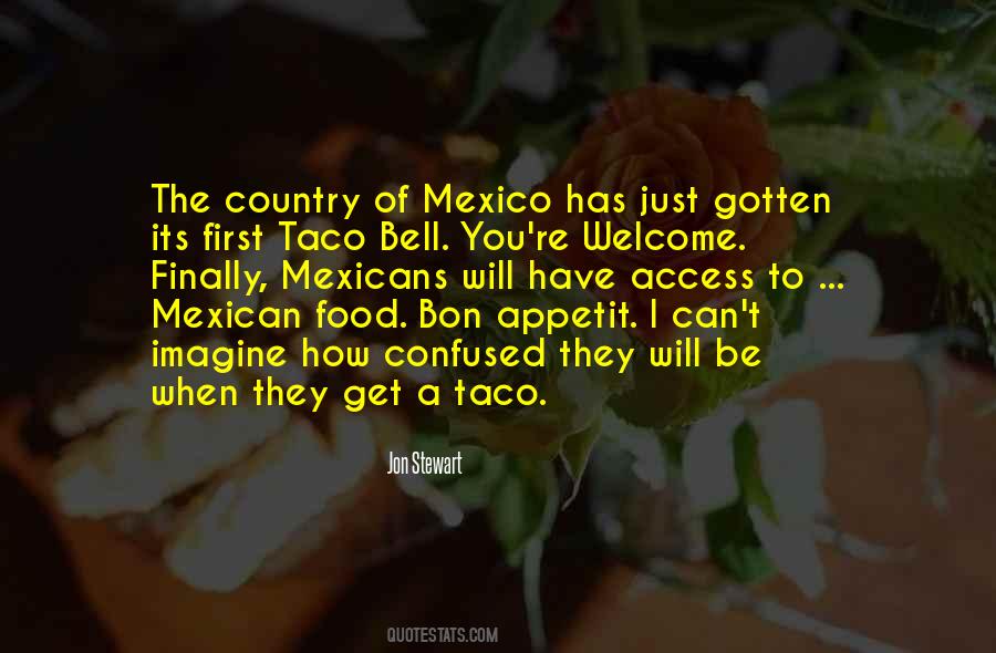 Quotes About Mexican Food #786096