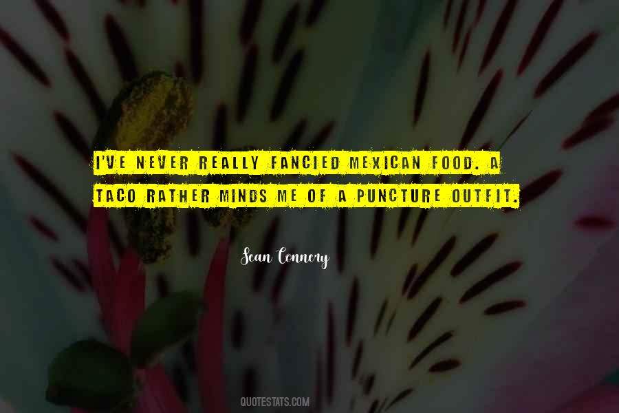 Quotes About Mexican Food #819124