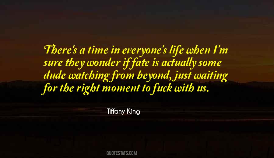 Right Moment Quotes #1561195