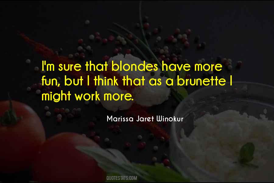 Quotes About Blondes Having More Fun #273467