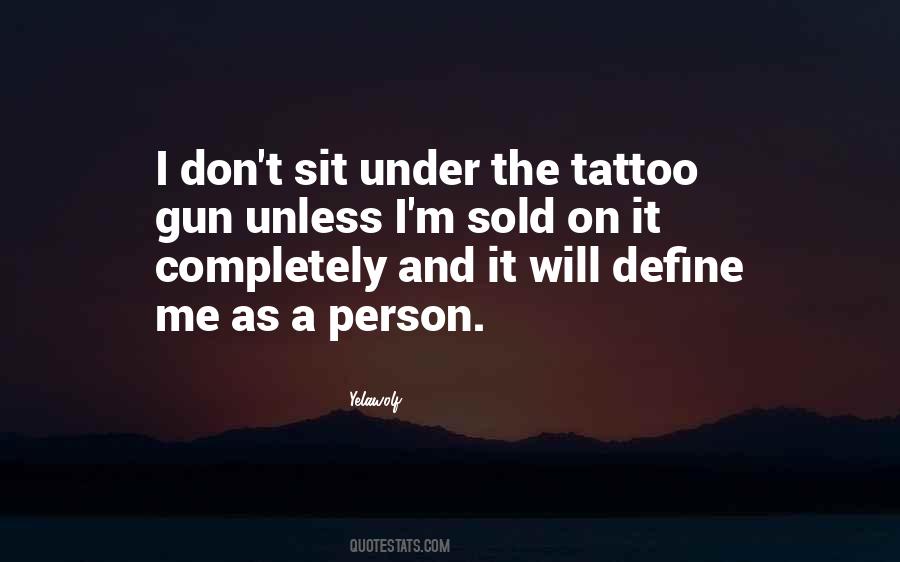 Quotes About Tattoo #1004585